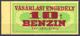 Oil Fuel Gasoline Benzin -  Voucher Revenue / 1975 HUNGARY - 10 Kg - MNH - Label Vignette Cinderella Tax Revenue - Aardolie