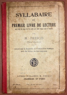 Syllabaire Et Premier Livre De Lecture. M. Fresco, Stamboul Et Paris - Catalogi