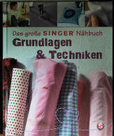 Das Große SINGER Nähbuch Grundlagen & Techniken - Comidas & Bebidas