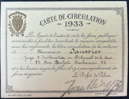 CARTE DE CIRCULATION 1933 / JUGE D'INSTRUCTION AU TRIBUNAL DE LA SEINE / SIGNEE DU PREFET DE POLICE - Sonstige & Ohne Zuordnung