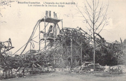 BELGIQUE - Bruxelles-Exposition - L'incendie Des 14-15 Aout 1910 - Les Ruines De La Section.. - Carte Postale Ancienne - Mostre Universali