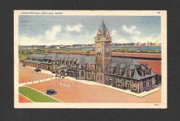 Portland  Maine - Union Station - Postmarked 1943 With A Nice Stamp - By Loring Short & Harmon - Portland