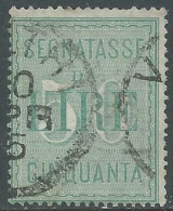 1884 REGNO SEGNATASSE USATO 50 LIRE - P1 - Segnatasse