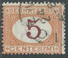 1890-94 REGNO SEGNATASSE USATO 5 CENT - P13-5 - Segnatasse
