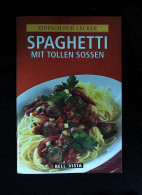 Spaghetti Mit Tollen Sossen - Essen & Trinken