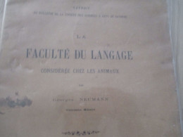 Vétérinaire 16 Pages La Faculté Du Langage Considérée Chez Les Animaux G.Neumann Envoi De L'auteur Bayonne 1875 - Sciences