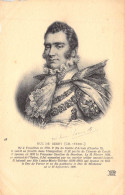 PERSONNAGES HISTORIQUE - DUC De Berry - Né à Versailles En 1778 2e Fils Du Comte D'Artois - Carte Postale Ancienne - Historische Persönlichkeiten