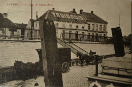 Antwerpen - Anvers  //   Le Quai De Sainte Anne 1912 - Antwerpen