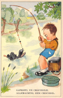 ENFANTS - Petit Garçon à La Pe^che - Sapristi Un Crocodile - Carte Postale Ancienne - Sonstige & Ohne Zuordnung