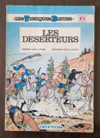 LES TUNIQUES BLEUES N°5 Les Déserteurs De Willy Lambil. Edition Souple 1980 - Tuniques Bleues, Les