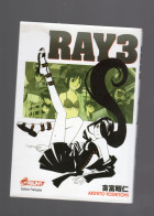 RAY 3 AKIHITO YOSHITOMI 2004 - Mangas [french Edition]