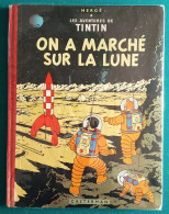 Les Aventures De TINTIN ON A MARCHE SUR LA LUNE - Hergé