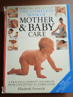 The Complete Book Of Mother & Baby Care - E. Fenwick - Ed. DK Dorling Kindersley - Prima Infanzia