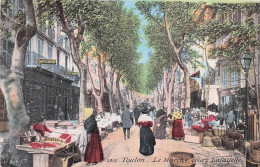 Toulon -  Le Marché - Cours Lafayette  - CPA °J - Toulon