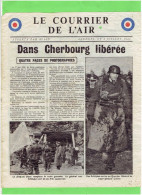 LE COURRIER DE L AIR 5 JUILLET 1944 TRACT PROPAGANDE LARGUE PAR LA RAF GUERRE 1939 1945 WWII DANS CHERBOURG LIBEREE - Documents