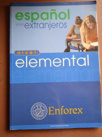 Espanõl Para Extranjeros, Nivel Elemental - Ed. Enforex - School