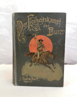 Der Freiheitskampf Der Buren Und Die Geschichte Ihres Landes. In 2 Bänden. - 4. 1789-1914