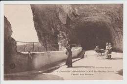 LES BRENETS - SUISSE - FRONTIERE FRANCO SUISSE - TUNNEL DES BRENETS - Les Brenets