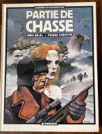 Enki Bilal Christin Partie De Chasse édition Originale 1983 état Superbe - Prime Copie