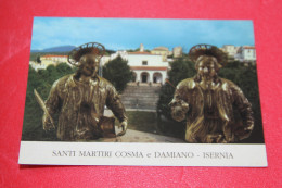 Isernia Santi Martiri Cosma E Damiano NV - Isernia