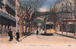 Toulon -  Avenue Vauban - Tramway  - Castel  - Absinthe  - CPA °J - Toulon