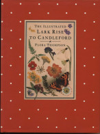 The Illustrated Lark Rise To Candleford - Classics