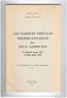 Belgique - Les Marques Postales Des Deux Limbourg Belge Et NL 1648/1849, Par Herlant , 1970 , 70 Pg  --  B5/119 - Otros & Sin Clasificación