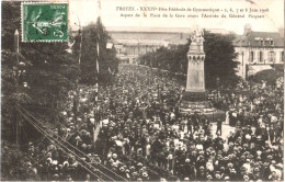 CPA Troyes - 34e Fête Fédérale De Gymnastique Juin1908 Aspect De La Place De La Gare Avant L'arrivée Du Général Picquart - Gymnastiek