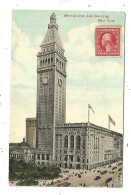 Cp, ETATS UNIS, NEW YORK CITY, METROPOLITAN LIFE BUILDING, Voyagée 1911 - Other Monuments & Buildings