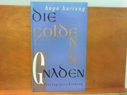 Die Goldenen Gnaden - Festtagsgeschichten - Novelle