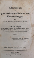 Taschenbuch Zu Gerichtlich-medizinischen Untersuchungen Für Aerzte, Wundärzte Und Justiz-Beamte. - Salute & Medicina