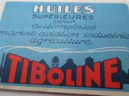 Petit Carnet Publicitaire/ Huiles  TIBOLINE/ Thibault Frères NANTES/ Chambrelent /vers 1930-1935    VPN390 - Pubblicitari