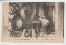 COTIGNAC - VAR - SOCIETE COOPERATIVE DE PRODUCTIONS AGRICOLES LA TRAVAILLEUSE - LOCOMOBILE ACTIONNANT LE MOULIN A HUILE - Cotignac