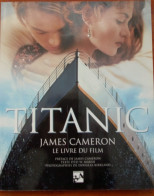 Le Livre Du Film : Titanic (Poids 1100 Grammes Env.) 120FF Soit 18,30€ - Cinema/Televisione