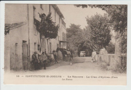 LA CRAU - VAR - INSTITUTION SAINT JOSEPH - LA NAVARRE - LA FERME - La Crau