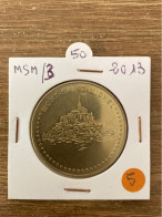 Monnaie De Paris Jeton Touristique - 50 - Mont-Saint-Michel - 2013 - 2013