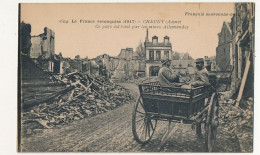 CPA - CHAUNY (Aisne) - "Ce Pays Est Rasé Par Les Mines Allemandes..." - Chauny