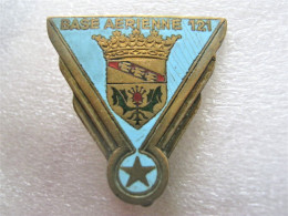ANCIEN INSIGNE EMAIL AIR LA B.A 121 NANCY ESSEY (VARIANTE E. Mardini) BON ETAT - Armée De L'air