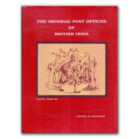 The Imperial Post Offices Of British India By Mohini Lal Mzumdar -BOOK LITERATURE (**) RARE - Andere & Zonder Classificatie