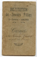 INSTITUTION DE JEUNES FILLES - LE CHATEAU - ANCENIS (44) LIVRET SCOLAIRE COMPLET - 1914-1915 - SIMONE CERISIER - Diploma & School Reports