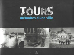TOURS MEMOIRES D'UNE VILLE - Centre - Val De Loire