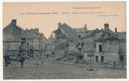 CPA - ROYE (Somme) - La France Reconquise (1917) - Place D'Armes, Rue St-Pierre - Roye