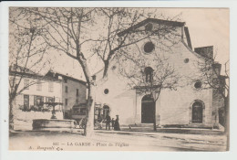 LA GARDE - VAR - PLACE DE L'EGLISE - DILIGENCE - La Garde