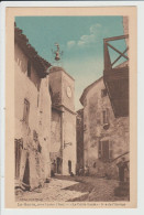 LA GARDE - VAR - LA VIEILLE GARDE - RUE DE L'HORLOGE - La Garde