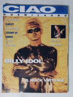 I114728 Ciao 2001 A. XXV Nr 31/32 1993 - Billy Idol / Jethro Tull / Rap In Italy - Muziek