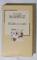 I114645 Biblioteca Repubblica N. 87 - Nagib Mahfuz - Il Ladro E I Cani - Classic