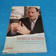 Dietrich Grönemeyer - Mensch Bleiben - Biografie & Memorie