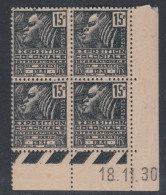 France N° 270 X Expo. Colo. :15 C En Bloc De 4 Coin Daté Du 18 . 11 . 30. Ss  Pt Blanc , Tra  Ch,  Pt Sur Bdf, Tâché, TB - ....-1929