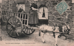 METIER - La Vie Aux Champs - Le Depart Pour La Foire - Atelage - Animé  - Carte Postale Ancienne - Paysans