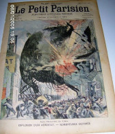 (PARIS) « Les Drames De L’air –Explosion D’un Aérostat – Nombreuses Victimes» In « Le Petit Parisien – Supplément ----> - Le Petit Parisien